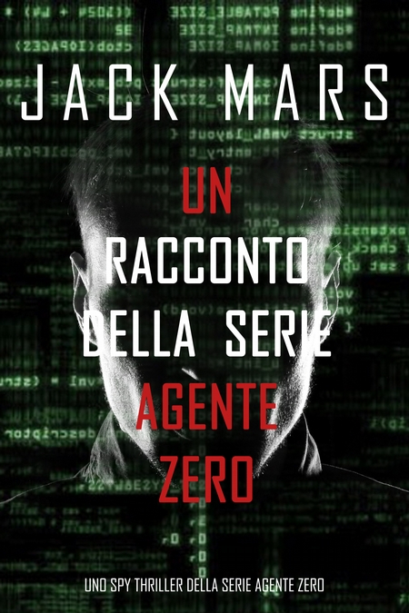 Un racconto della serie Agente Zero