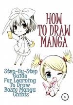How to draw manga: Step-by-step guide for learning to draw basic manga chibis