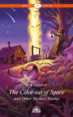 The Color Out of Space and Other Mystery Stories