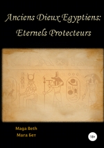 Anciens Dieux gyptiens: Eternels Protecteurs