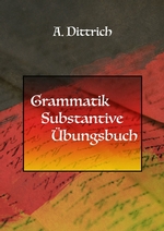 Grammatik. Substantive. bungsbuch