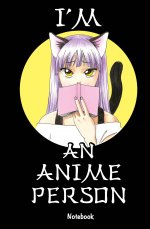 I``m an anime person. Блокнот для истинных анимешников