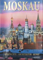 Moskau = Москва: альбом. (на нем. яз.)