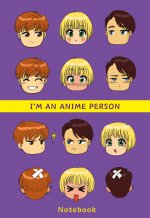 I``m an anime person. Блокнот для истинных анимешников (мягкая обложка)
