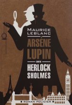Морис Леблан: Arsene Lupin contre Herlock Sholmes