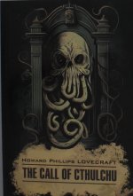 Howard Lovecraft: The Call of Cthulchu