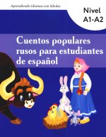 Cuentos populares rusos para estudiantes de espanol. Nivel A1-A2: Учебные материалы: на исп.яз