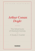 The Adventures of Sherlock Holmes I. A Study in Scarlet: на англ.яз
