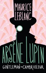 Arsиne Lupin, Gentleman-cambrioleur