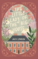 The Little Lady of the Big House = Маленькая хозяйка большого дома