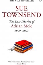 6 Adrian Mole. The Lost Diaries of Adrian Mole 1999 -2001