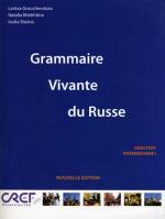 Живая грамматика русского языка. Часть 1. Начальный и средний этап. Grammaire Vivante du Russe. 2-е издание. (+CD)