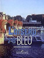 L`oiseau bleu: Methode de francais. 7-8. Французский язык. Синяя птица. 7-8 класс