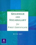 Grammar and Vocabulary for First Certificate: With Key