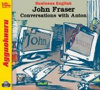 1С:Аудиокниги. Business English. John Fraser. Conversations with Anton