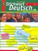 Stichwort Deutsch Kompakt. Lehrbuch/ "Ключевое слово - немецкий язык компакт": учебник. 10-11 класс