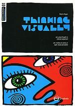 Thinking Visually. Using thought or rational judgement