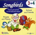 CD. Песни для детей на английском языке. 3+4. People and Places. School and Friends