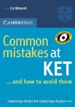 Cambridge Books For Cambridge Exams. Common Mistakes at KET... and How to Avoid Them