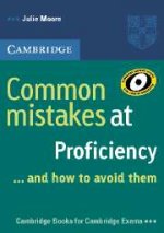 Cambridge Books For Cambridge Exams. Common Mistakes at Proficiency... and How to Avoid Them