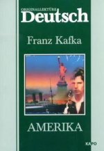 Немецкий язык. Originallekture Deutsch. Kafka F. Amerika