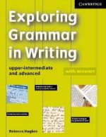 Exploring Grammar in Writing Upper-intermediate and Advanced With Answers (Cambridge)