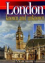Лондон знакомый и незнакомый. Книга для чтения на английском языке