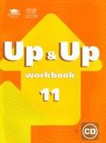 Up & Up 11: Workbook. Рабочая тетрадь. 11 класс