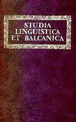 Studia linguistica et balcanica. Памяти Агнии Васильевны Десницкой