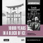Английский язык. Louis Boussenard. 10000 Years in a Block of Ice (Читает Stan Pretty(London)