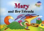 Мэри и ее друзья. Mary and Her Friends. (на английском языке). Кошманова Д