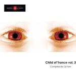 Child of Trance vol. 3 Compiled by Dj Fam