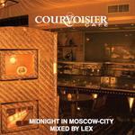 Courvaisier Cafe - Midnight In Moscow -City By Lex