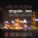 Critical Rhythm Singular: Two CD1