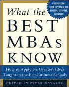 Что знают лучшие специалисты MBA: Известные бизнес-школы без купюр (под ред. Наварро П.; пер. с англ. Богдановой Е.)