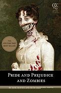 Pride and Prejudice and Zombies: The Classic Regency Romance+now with Ultraviolent Zombie Mayhem!