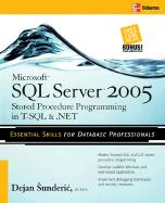 Microsoft SQL Server 2005 Stored Procedure Programming in T-SQL & .NET