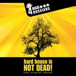 Hard House is not Dead
