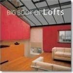 The Big Book of Lofts / Le Grand Livre des Lofts / Das Grosse Loftbuch