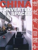 China: Converted Spaces /  Переделанные пространства в Китае
