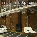 Converted Spaces / Convertir I`Espace / Verwandelte Raume