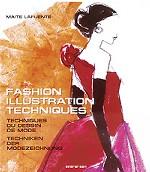 Fashion Illustration Techniques / Techniques du dessin de mode / Techniken der Modezeichnung