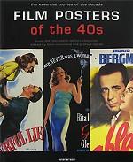 Film Posters of the 40s: The Essential Movies of the Decade