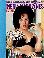 History of Men`s Magazines: Volume 4: 1960s Under the Counter