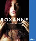 Roxanne by Gabriele Rigon  / РОКСАННА от Gabriele Rigon