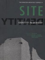 SITE: IDENTITY IN DENSITY / (The Master Architect VI)