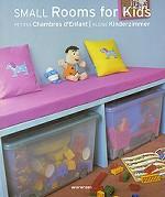 Small Rooms For Kids / Petites Chambres d`Enfant / Kleine Kinderzimmer