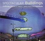 Spectacular Buildings / Edifices Spectaculaires / Spektakulare Gebaude
