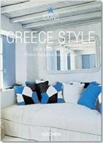 Greece Style: Exteriors, Interiors, Details