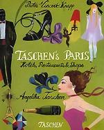 Taschen`s Paris: Hotels, Restaurants & Shops
